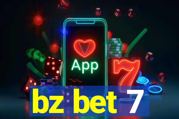 bz bet 7